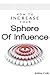 Networking: Sphere Of Influence: How To Increase Your Sphere Of Influence