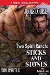 Two Spirit Ranch: Sticks and Stones (Two Spirits 2) Two Spirit Ranch: Sticks and Stones (Two Spirits 2)