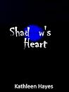 Shadow's Heart by Kathleen  Hayes