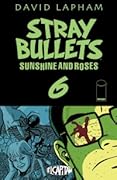 Stray Bullets: Sunshine & Roses #6
