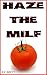 Haze the Milf: