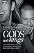 Gods and Kings by Dana Thomas Gods and Kings by Dana Thomas