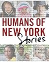 Humans of New York Stories /anglais by STANTON BRANDON