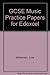 GCSE Music Practice Papers ...