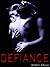 Defiance (Isaac & Maya, #3)