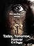Today, Tomorrow, Forever: N...