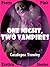 One Night, Two Vampires: A Paranormal Erotica Story