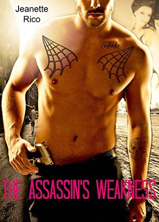 The Assassin's Weakness (Confradia Assassins #1)