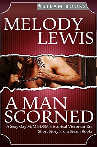 A Man Scorned (Kindle Edition)