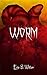 Worm (The Rebus Society Trilogy #1)