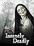 Insanely Deadly by Holly Copella
