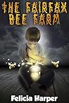 The Fairfax Bee Farm