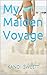 My Maiden Voyage: (Voyeur first time erotica)