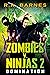 Zombies v Ninjas:2: Domination