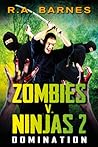 Zombies v Ninjas:2: Domination