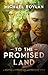 To The Promised Land: A Nov...