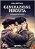 Generazione perduta by Vera Brittain Generazione perduta by Vera Brittain