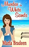 Murder in White Sands by Marla Bradeen