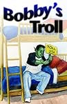 Book cover for Bobby's Troll and Other Stories