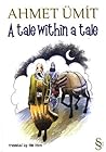 A Tale Within a Tale