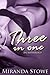 Three In One: An Anthology