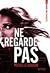 Ne regarde pas by Michelle Gagnon