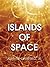 Islands of Space 