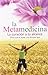 La metamedicina: la curación a tu alcance (Spanish Edition)