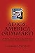 Summary: Adios, America: Summary and Analysis of Ann Coulter’s “Adios, America: The Left’s Plan to Turn Our Country into a Third World Hellhole”