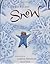 Snow: A Winter and Holiday Book for Kids