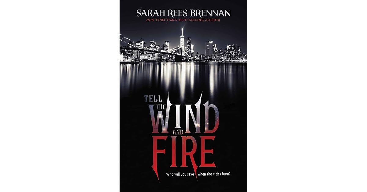 Tell the Wind and Fire by Sarah Rees Brennan