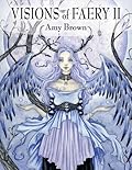 Visions of Faery II