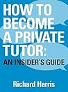 How to Become a Private Tutor: An Insider's Guide