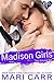 Madison Girls: Two Volume Set