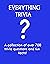 Everything Trivia: A Collec...