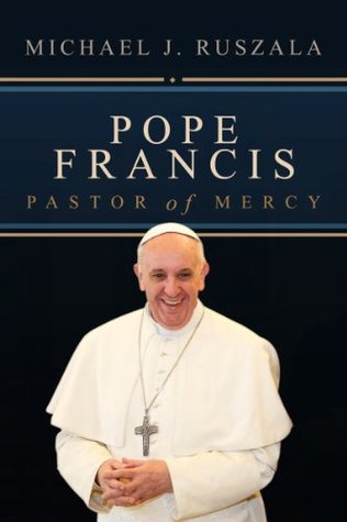 Pope Francis: Pastor of Mercy (Kindle Edition)