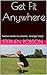 Get Fit Anywhere by Stephen Robson