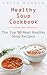 Healthy Soup Cookbook: The Top 50 Most Healthy Soup Recipes (Top 50 Healthy Recipes Book 1)