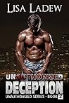 Unauthorized Deception (Unauthorized, #2)