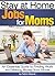 Stay at Home Jobs for Moms by Fallon Maersk