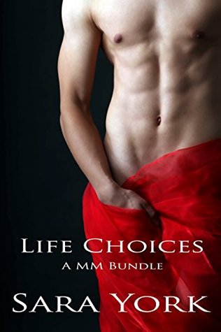 Life Choices: A MM Bundle (Kindle Edition)