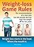 Weight-loss Game Rules: Losing weight starts in your head. Your mouth is inside it. And your brain.