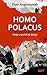 Homo polacus. Eseje o polskiej duszy by Piotr Augustyniak