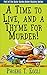 A Time to Live and a Thyme ...