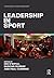Leadership in Sport by Ian O'Boyle
