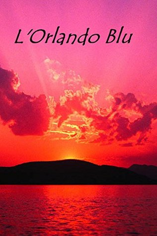 L'Orlando Blu (Kindle Edition)