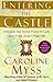 Entering the Castle by Caroline Myss