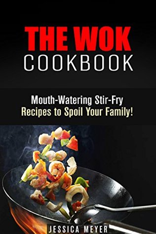 The Wok Cookbook (Kindle Edition)