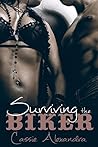 Surviving The Biker by Cassie Alexandra