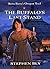 The Buffalo's Last Stand by Stephen Bly The Buffalo's Last Stand by Stephen Bly